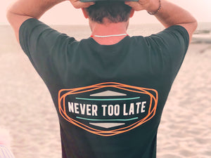 Never Too Late - Long Body Tee