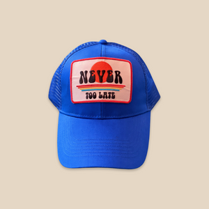 Never Too Late Hat